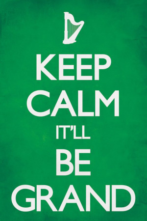 keep-calm-it-ll-be-grand
